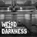 “ALCATRAZ: INFAMOUS INMATES AND FAILED ESCAPES” #WeirdDarkness