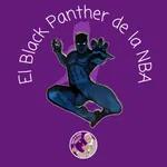 Viñetas y aros #6: El Black Panther de la NBA