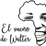 El sueño de Walter. Una ONG que trabaja por el futuro de unos chicos de Kenya . Merie y Ana. 568. LFLDC