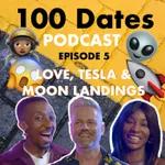 100 Dates Ep 5: Love, Tinder, Tesla and the moon landings