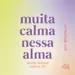 muita calma | #71 - meditando no salmo 23