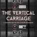 MICRO: The Vertical Carriage 