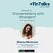 Ep 18: Conversations with Strangers with Gianna Shamone