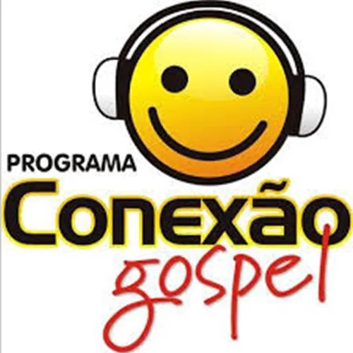 programa conexao gospel