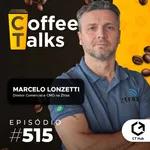 Marcelo Lonzetti | Como sua empresa pode ter ganhos com a automação de processos | Coffee Talks #509 