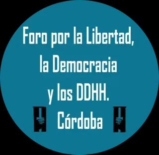 Foro por la Libertad, la Democracia y los DDHH. Córdoba