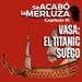 Vasa: el Titanic de Suecia