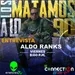 Aldo Ranks Los Matamos a lo 90 Entrevista