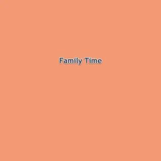 Family Time 2020-05-11 21:30