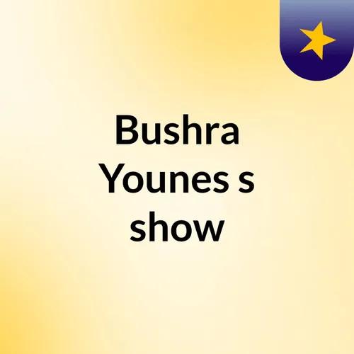 Bushra Younes's show
