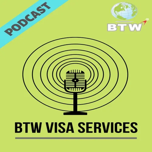 BTW Visa Podcast