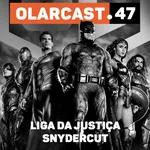 #47 | Liga da Justiça - SnyderCut