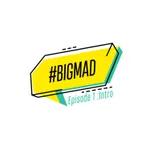 Welcome to #BIGMAD