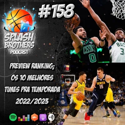 Podcast #158 - Preview Ranking: Os 10 melhores times pra temporada (3/3)