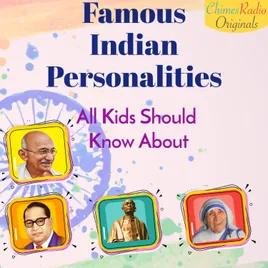 Famous Indian Personalities - Everyone Should Know About