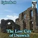 The Lost City Of Dunwich