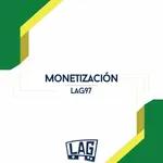 LAG97: Monetización