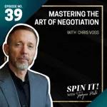 #39: Mastering the Art of Negotiation with Chris Voss