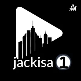 Jackisa One Podcast
