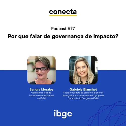 Conecta #77 | Por que falar de governança de impacto?
