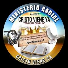 MINISTERIO RADIAL CRISTO VIENE YA