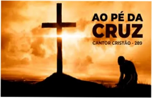 Ao Pé da Cruz - Cantor Cristão - Cantor Cristão