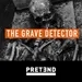 1604: The Grave Detector part 3