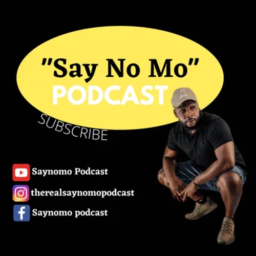 “Say No Mo” Podcast 