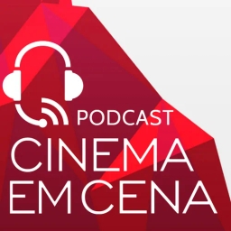 Podcast Cinema em Cena