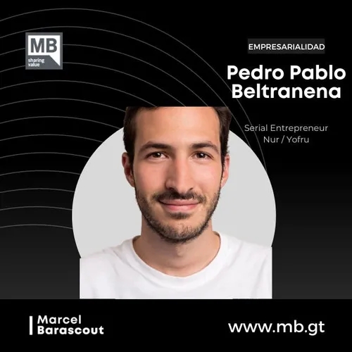 Pedro Pablo Beltranena - Retos operativos por crecimiento