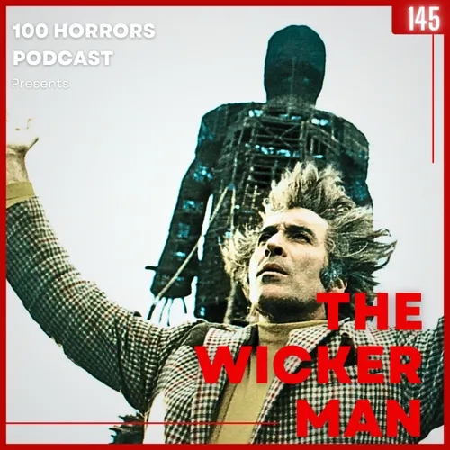 Episode 145 - The Wicker Man (1973)