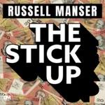 The Stick Up with Russell Manser: The Many Lives of Mick Gatto