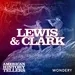 Encore: Lewis and Clark I The Long Way Home | 3