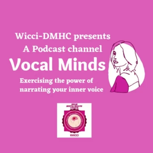 " VOCAL MINDS " 'EXERCISING the POWER of NARRATING your INNER VOICE'