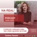 "É preciso CORAGEM para não desistir de ser Líder, quando se é Mãe." - Podcast NaReal #27 - Tatiane Panato