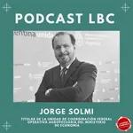 Podcast #28 LBC con Jorge Solmi