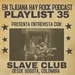 En Tijuana Hay Rock Podcast: Playlist - Programa #35: Entrevista con Slave Club