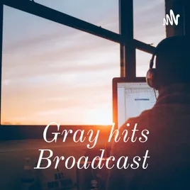 Gray hits Broadcast