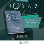 hORA 7 | The 7th Hour | Coobreiros de Jesus | Coworkers of Jesus | Capítulo 9 | Chapter 9