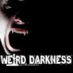 “MURDERERS WHO THOUGHT THEMSELVES TO BE VAMPIRES” and More Terrifying True Stories! #WeirdDarkness