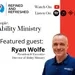 R&R Talks XIX | Ability Ministry with Ryan Wolfe