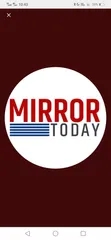 Mirror today