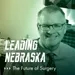 Leading Nebraska, Episode 20: UNL's Shane Farritor, "Surgical Robots and a High-Tech Future"