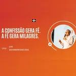 CONFISSÃO GERA FÉ. A FÉ GERA MILAGRES! | OSMAR MISAEL DIAS 26.05.2021