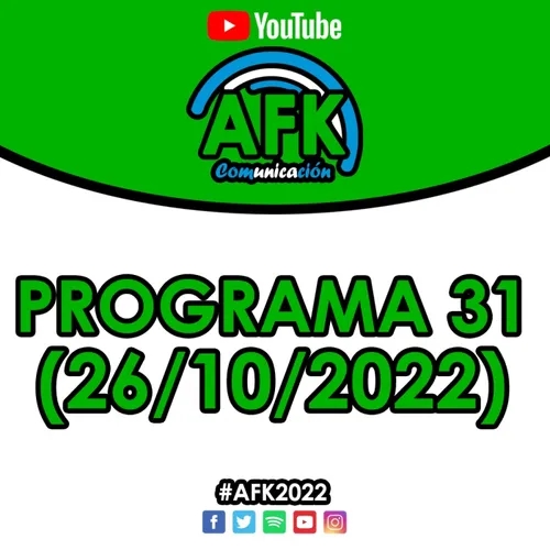 #AFK2022 | Programa 31 (26/10)