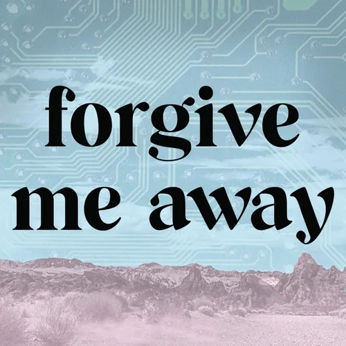 Forgive Me Away (Crossover with Give Me Away)