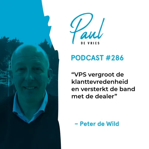 Peter de Wild: VPS vergroot de klanttevredenheid en versterkt de band met de dealer