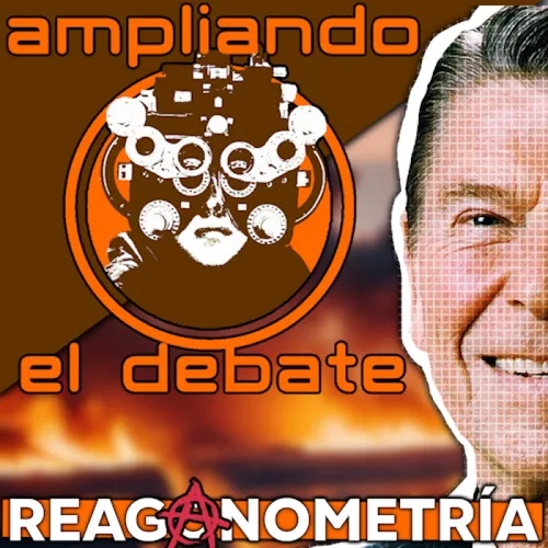 Reaganometría - Ampliando el Debate