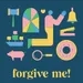 Feed Drop: Forgive Me!