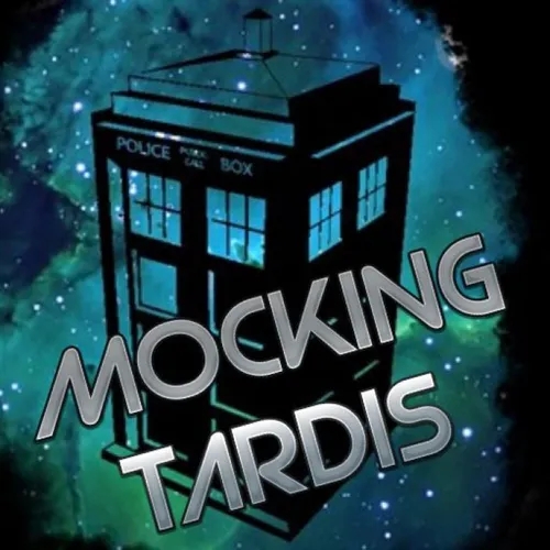 Mocking Syfy: Doctor Who/ Mocking Tardis -Out Of Time -Doctor 10- (David Tennant) -Doctor 4 (Tom Baker)